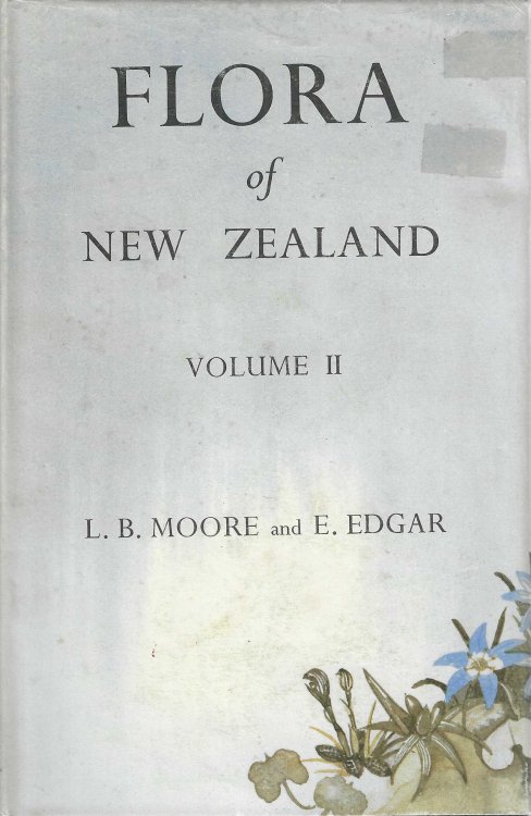 Image for Flora of New Zealand. Volume II. Indigenous Tracheophyta Monocotyledones Except Gramineae. Flora of New Zealand. Volume II. Indigenous Tracheophyta Monocotyledones Except Gramineae.