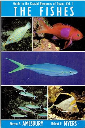 Image for Guide to the Coastal Resources of Guam: Vol. 1, The Fishes. Guide to the Coastal Resources of Guam: Vol. 1, The Fishes.