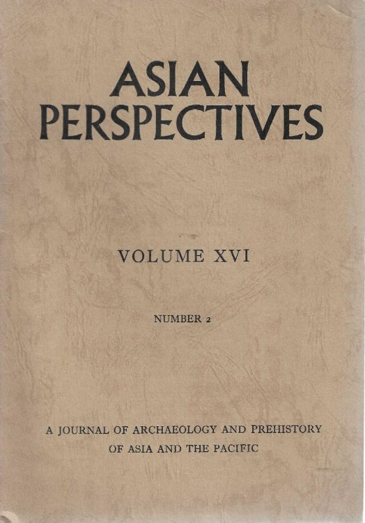Image for ASIAN PERSPECTIVES. A Journal of Archaeology and prehistory of Asia and the Pacific. Volume XVI. Number 2. 1974. ASIAN PERSPECTIVES. A Journal of Archaeology and prehistory of Asia and the Pacific. Volume XVI. Number 2. 1974.