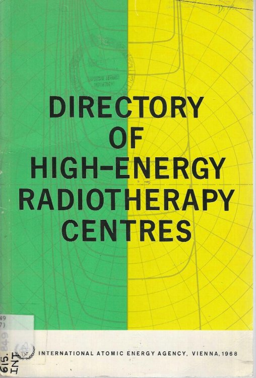 Image for Directory of High-Energy Radiotherapy Centres. 1968 Edition Directory of High-Energy Radiotherapy Centres. 1968 Edition