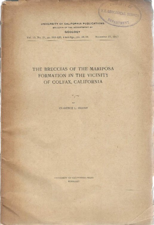 Image for The Breccias of the Mariposa Formation in the Vicinity of Colfax, California The Breccias of the Mariposa Formation in the Vicinity of Colfax, California