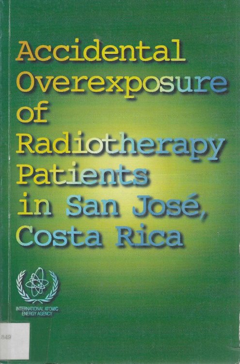 Image for Accidental Overexposure of Radiotherapy Patients in San Jose, Costa Rica Accidental Overexposure of Radiotherapy Patients in San Jose, Costa Rica