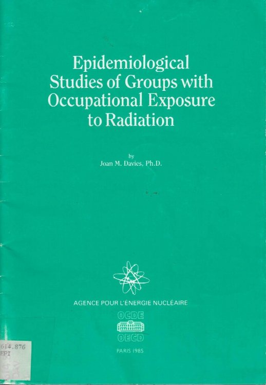 Epidemiological Studies of Groups with Occupational Exposure to Radiation