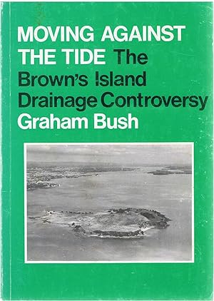 Image for Moving Against the Tide; The Brown's Island Drainage Controversy Moving Against the Tide; The Brown's Island Drainage Controversy