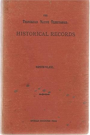 Image for The Transkeian Native Territories: Historical Records The Transkeian Native Territories: Historical Records