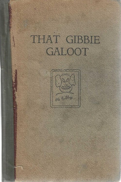 Image for That Gibbie Galoot. The Tale of a Teacher. That Gibbie Galoot. The Tale of a Teacher.