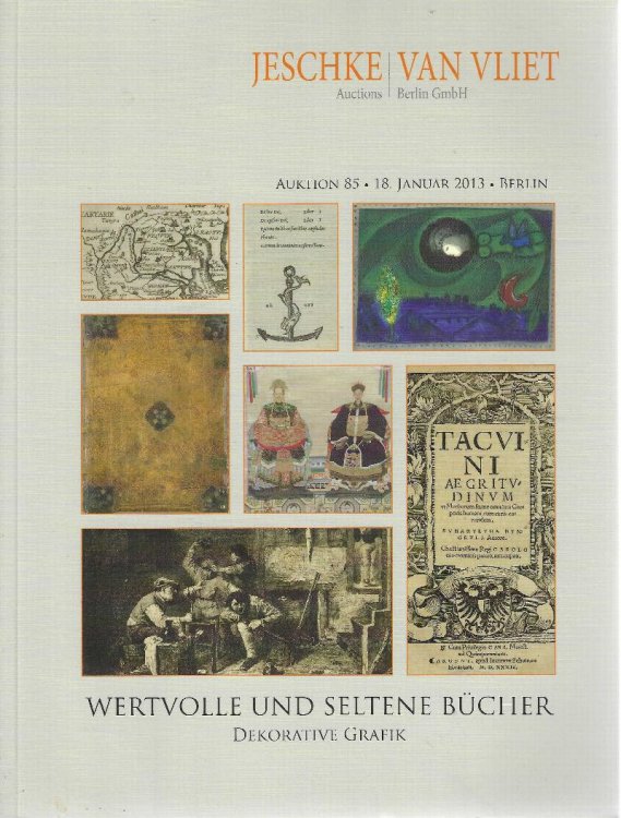 Jeschke, Van Vliet Auktion 85: Wertvolle und Seltene Bcher. Dekorative Grafik, 18 January 2013 [rare books auction catalogue]