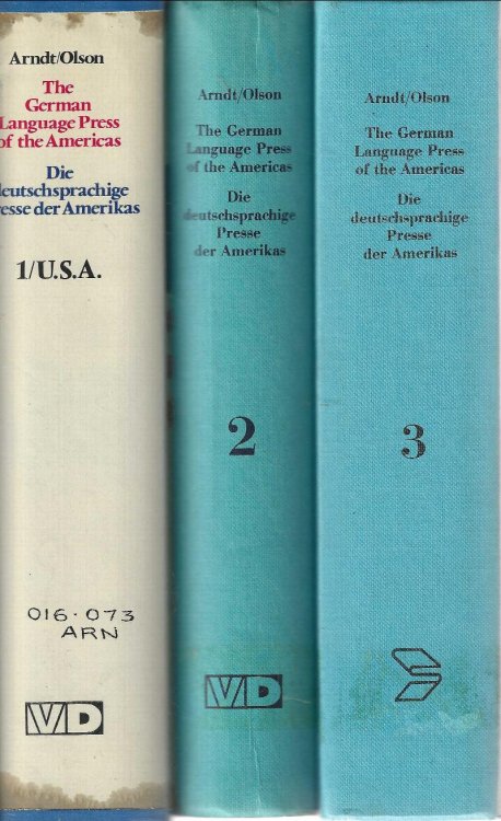 Image for The German language press of the Americas Die deutschsprachige Presse der Amerikas. 3 volume set The German language press of the Americas Die deutschsprachige Presse der Amerikas. 3 volume set