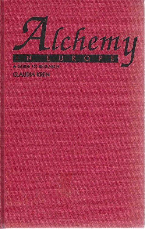 Image for Alchemy in Europe: A Guide to Research Alchemy in Europe: A Guide to Research