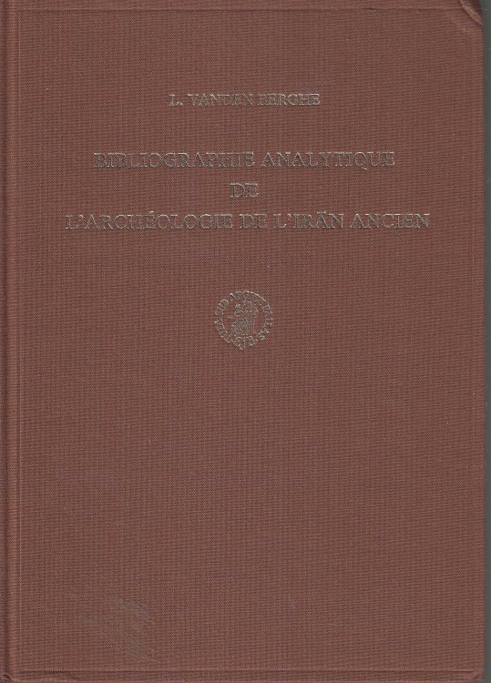 Image for Bibliographie analytique de l'archeologie de l'Iran ancien Bibliographie analytique de l'archeologie de l'Iran ancien