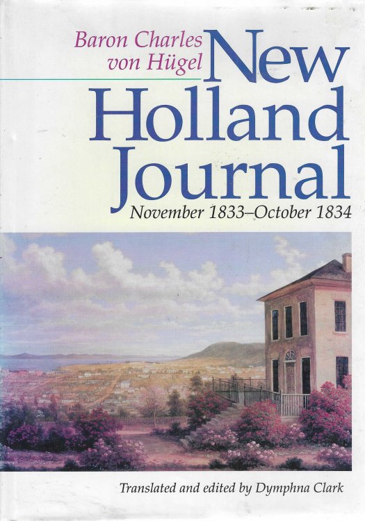Image for New Holland Journal : November 1833 - October 1834 (Miegunyah Press Series; No. 17) New Holland Journal : November 1833 - October 1834 (Miegunyah Press Series; No. 17)