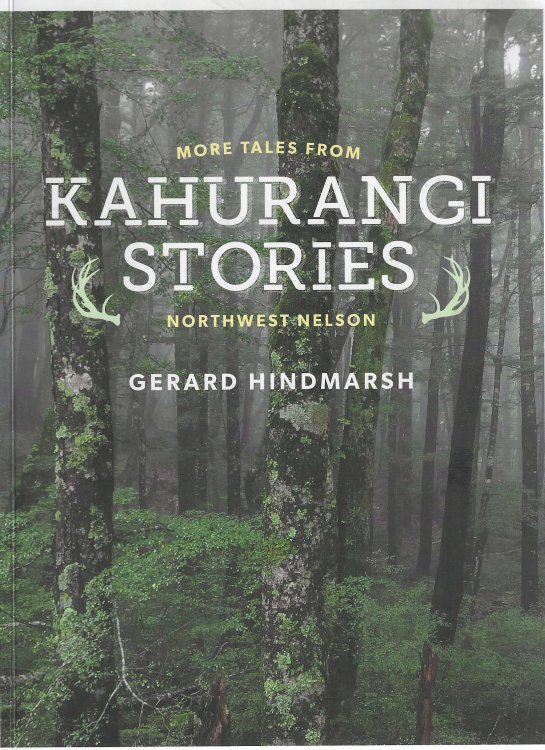 Image for Kahurangi Stories: More tales from Northwest Nelson Kahurangi Stories: More tales from Northwest Nelson