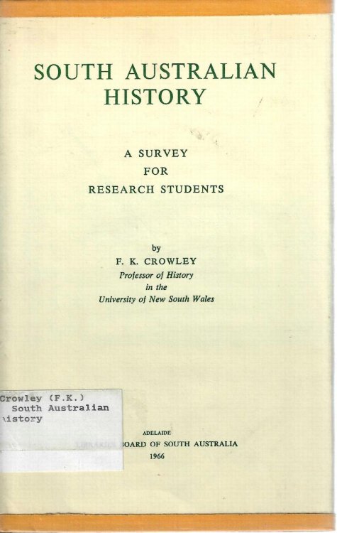 Image for South Australian History: A Survey For Research Students. South Australian History: A Survey For Research Students.