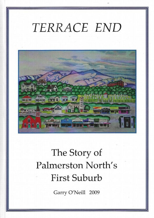 Image for Terrace End: The Story of Palmerston North's First Suburb Terrace End: The Story of Palmerston North's First Suburb