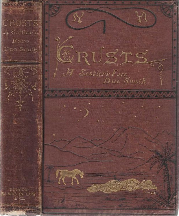 Image for Crusts. A Settler's fare due South. Crusts. A Settler's fare due South.