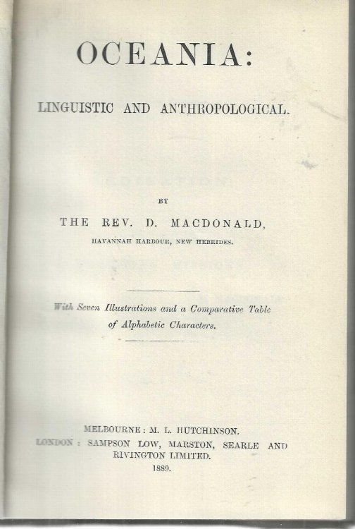 Oceania: Linguistic and Anthropological. With seven illustrations and a comparative table of alphabetic characters