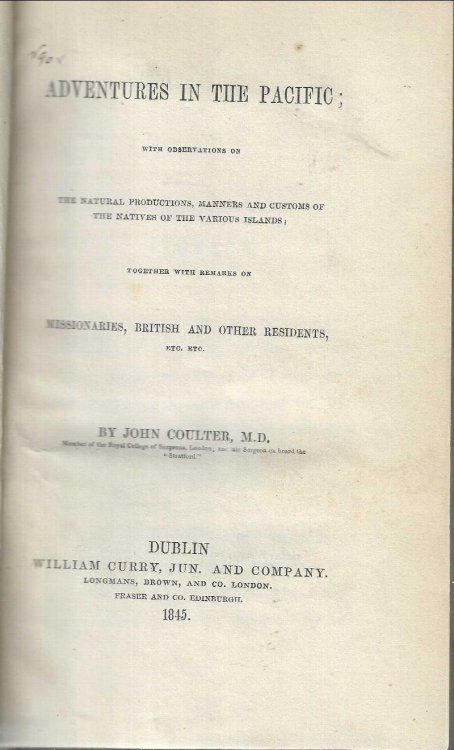 Adventures in the Pacific; with Observations on the Natural Productions, Manners and Customs of the Natives of the various Islands; together with remarks on Missionaries, British and other Residents, etc. etc.
