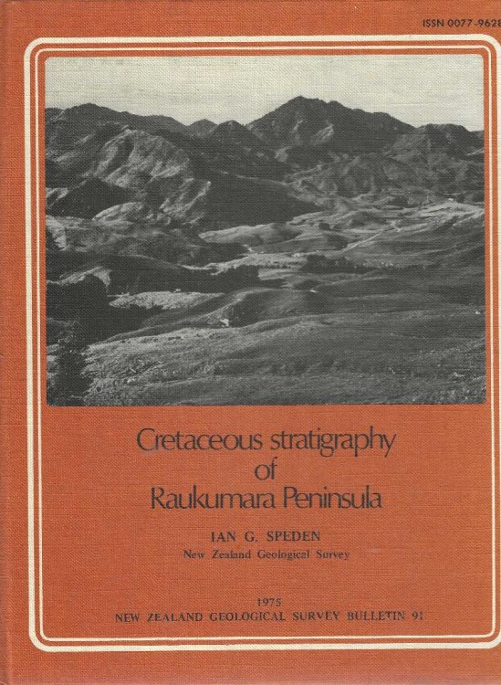 Cretaceous Stratigraphy of Raukumara Peninsula. Part 1: Cretaceous Stratigraphy of Koranga (Parts N87 & N88), Part 2: Geology of the Lower Waimana and Waiotahi Valleys (part N78), New Zealand Geological Survey Bulletin 91