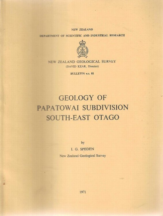 Geology of the Papatowai Subdivison South-East Otago, New Zealand Geological Survey Bulletin n.s.81