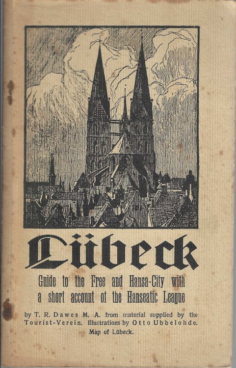Image for Lubeck guide to the free and Hansa-city with a short account of the Hanseatic League Lubeck guide to the free and Hansa-city with a short account of the Hanseatic League
