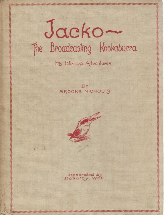 Image for Jacko - The Broadcasting Kookaburra - His Life and Adventures Jacko - The Broadcasting Kookaburra - His Life and Adventures