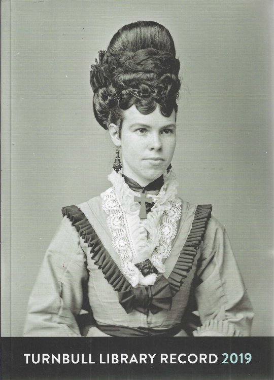The Turnbull Library Record. Volume 51. 2019