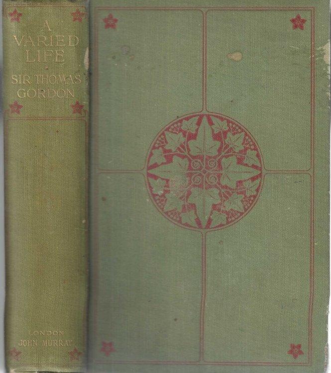 Image for A Varied Life. A Record of Military and Civil Service, of Sport and of Travel in India, Central Asia and Persia 1849-1902 A Varied Life. A Record of Military and Civil Service, of Sport and of Travel in India, Central Asia and Persia 1849-1902