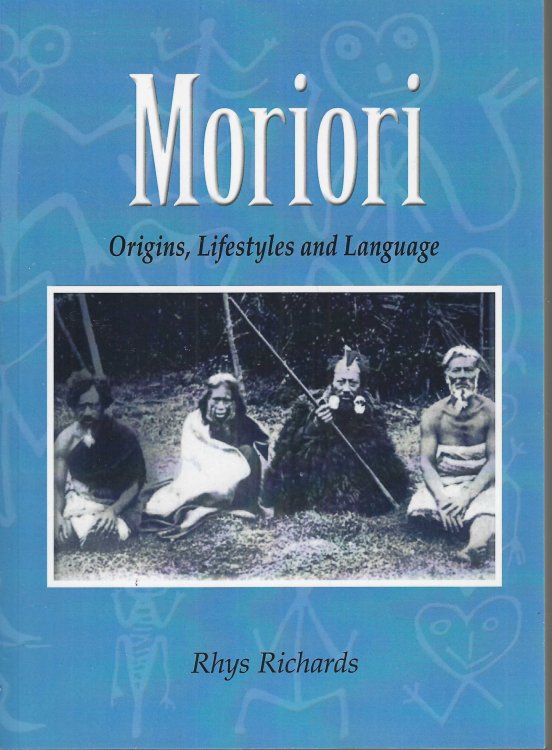 Image for Moriori: Origins, Lifestyles and Language Moriori: Origins, Lifestyles and Language