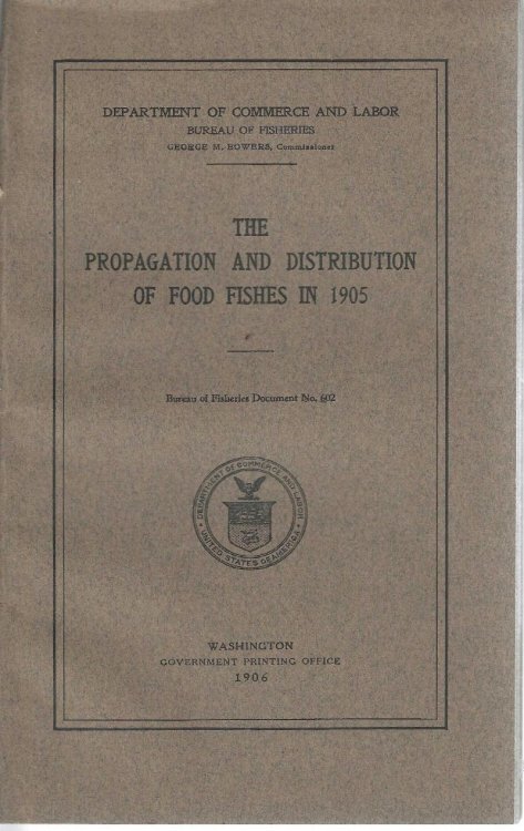 The Propagation and Distribution of Food Fishes in 1905