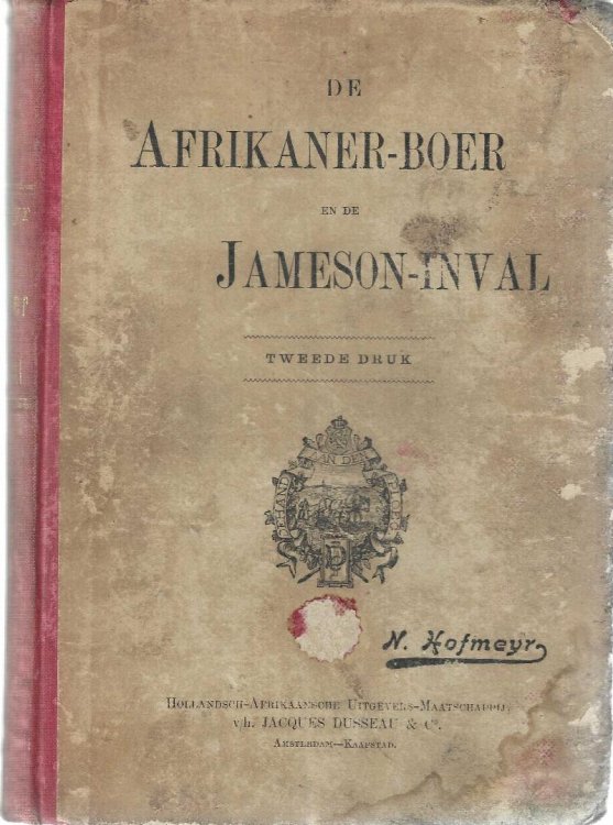 Image for De Afrikaner-Boer En De Jameson-Inval. De Afrikaner-Boer En De Jameson-Inval.