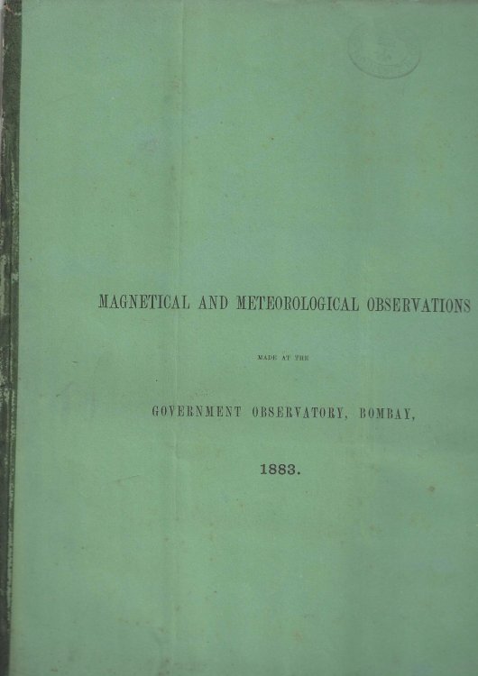 Image for Magnetical and Meteorological Observations made at the Government Observatory, Bombay, in the Year 1883. Magnetical and Meteorological Observations made at the Government Observatory, Bombay, in the Year 1883.