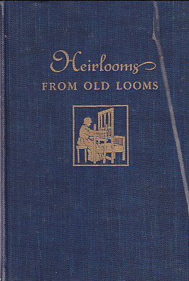 Heirlooms from Old Looms