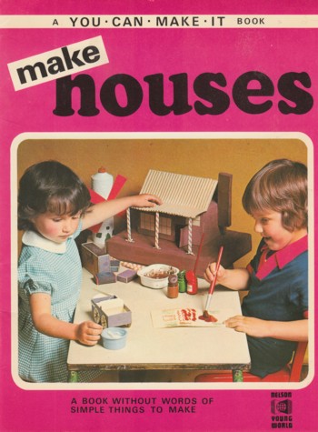 Make Houses