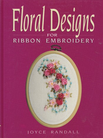 Floral Designs for Ribbon Embroidery