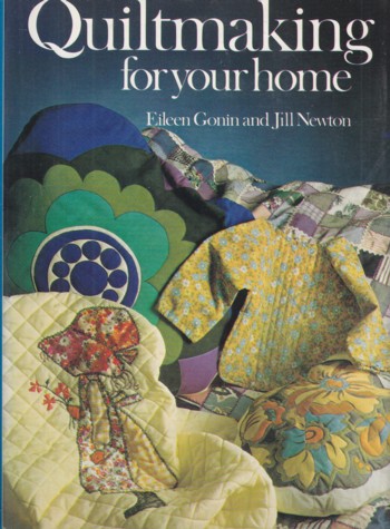 QUILTMAKING FOR YOUR HOME