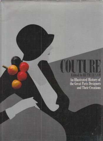 Couture: an illustrated history of the Great Paris Designers