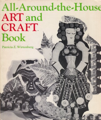 All-Around-the-House Art and Craft Book