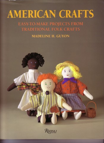 American Crafts: easy-to-make projects from traditional folk cra fts