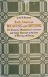 Early American Weaving and Dyeing: Domestic Manufacturer's Assistant