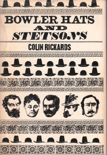 Bowler Hats and Stetsons: stories of Englishmen in the Wild West