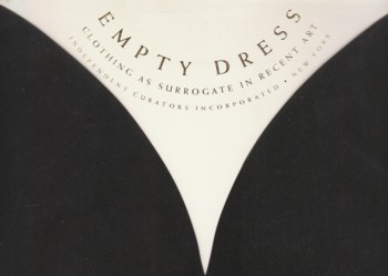 Empty Dress: Clothing as Surrogate in Recent Art