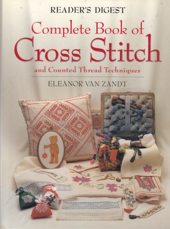 Complete Book of Cross Stitch and counted thread techniques