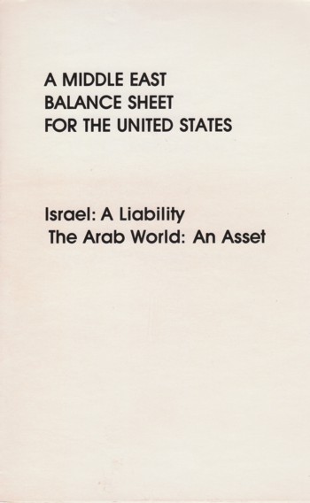 Middle East Balance Sheet for the United States: Israel: liability, The Arab World: an asset