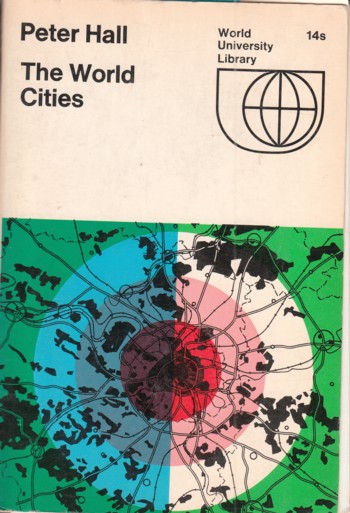 World Cities: London, Paris, Randstad Holland, Moscow, New York, Toky