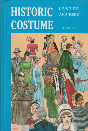 Historic Costume: a resume of style and fashion, revised