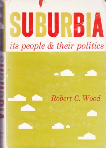 Suburbia: its people & their politics