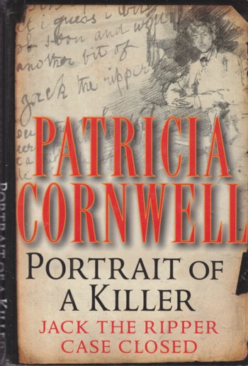 Image for Portrait of a Killer: Jack the Ripper Case Closed Portrait of a Killer: Jack the Ripper Case Closed