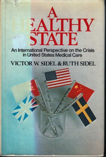 Healthy State: international perspective on the crisis in the Uni ted