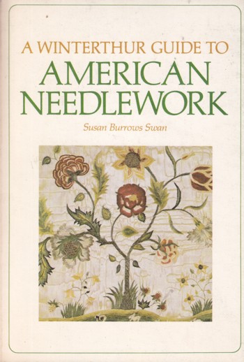 WINTERTHUR GUIDE TO AMERICAN NEEDLEWORK