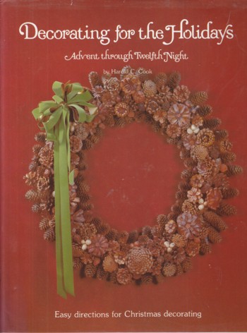 Decorating for the Holidays: Advent through Twelfth Night